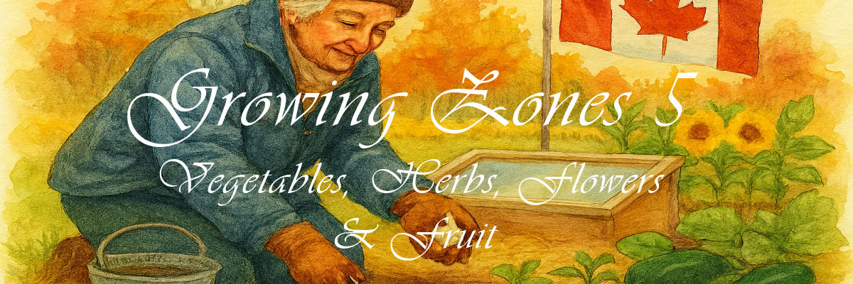 Gardening in Canadian Zones 5