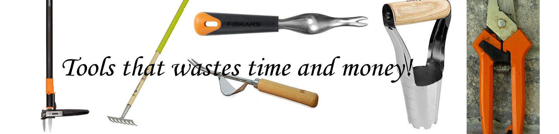 tools that are a waste of time and money banner